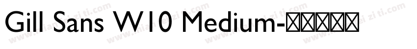 Gill Sans W10 Medium字体转换